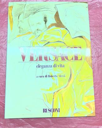 GIANNI VERSACE - Eieganza di vita - RUSCONI 1990 –