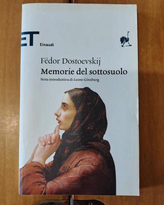 Memorie del sottosuolo - Fedor Dostoevskij - 2013