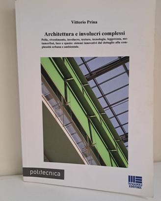 Vittorio Prina :Architettura e involucri complessi