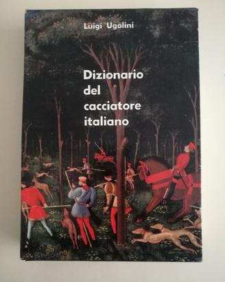 Dizionario del cacciatore italiano, L.Ugolini