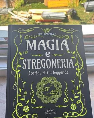 Libro magia e stregoneria storia,riti e leggende