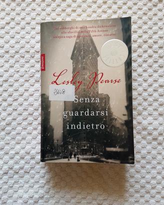 Senza guardarsi indietro di Lesley Pearse 