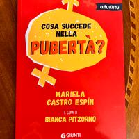 Cosa succede nella pubertà?  A cura di B. Pitzorno