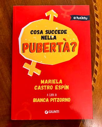 Cosa succede nella pubertà?  A cura di B. Pitzorno