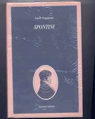 Gaspare Spontini biografia e saggio musicologico