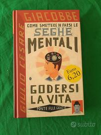 Libro Come fare a liberarsi dalle seghe mentali