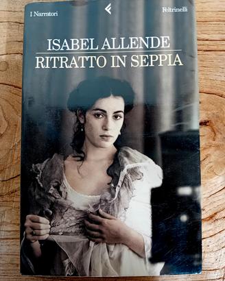 LIBRO: Isabel  Allende RITRATTO IN SEPPIA 