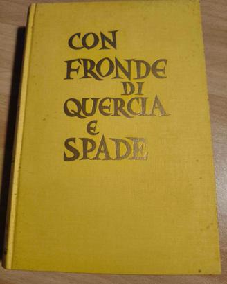 Libro "Con fronde di quercia e spade" - 1959