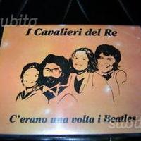 Cavalieri del re - c`era una volta i beatles