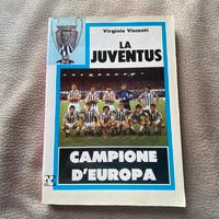 Libro la Juventus campione d'Europa