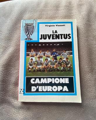 Libro la Juventus campione d'Europa