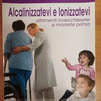 Alcanizzatevi e Ionizzatevi
