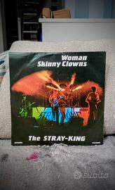 Vinile The Stray-King - Woman / Skinny Clowns 1982