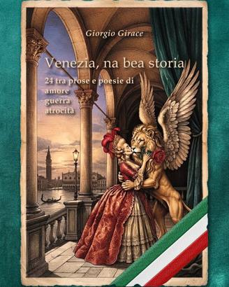 libro: Venezia, na bea storia 18 tra prose e poesi