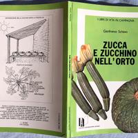 Libro ZUCCA E ZUCCHINO NELL’ORTO