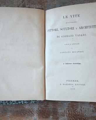 Libro Antico 1880 - Vite del Vasari 