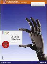 la fisica di walker volume unico - LINX