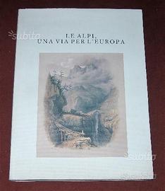 Le Alpi - Viaggio pittorico - Fondazione Monti
