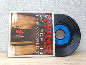 LP 45 Giri Swing Out Sister - Where In The World C