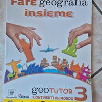 GEOTUTOR 3 Fare geografia insieme. 