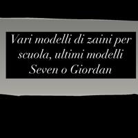 Vari zaini mai utilizzati per scuola
