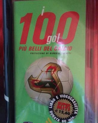 I 100 gol più belli del calcio di Giorgio Tosatti