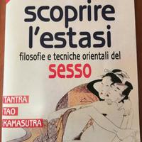 Come Scoprire l'Estasi - Filosofie e Tecniche orie