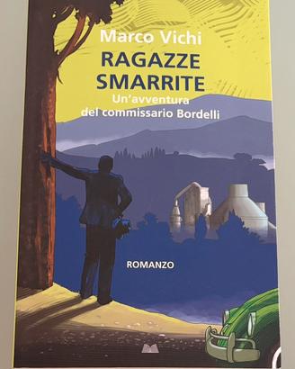 Ragazze smarrite - Vichi Marco