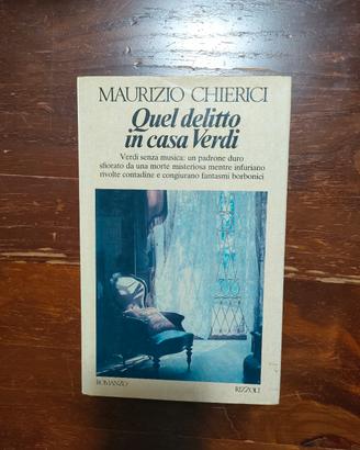 Maurizio Chierici "Quel delitto in casa Verdi"