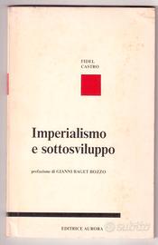 CUBA Fidel Castro Imperialismo e sottosviluppo 1.a