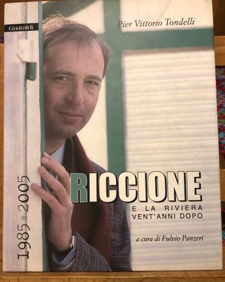 RICCIONE E LA RIVIERA VENT'ANNI DOPO -P.V.TONDELLI