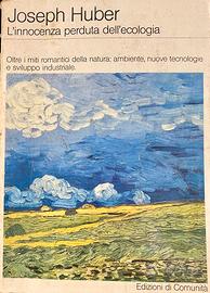 L'innocenza perduta dell'ecologia Huber 1984