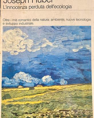 L'innocenza perduta dell'ecologia Huber 1984