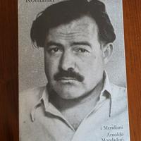 Hemingway. Romanzi. I Meridiani 
