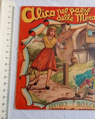 ALICE NEL PAESE DELLE MERAVIGLIE   ed.Boschi