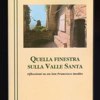 Giovanni Pavan: QUELLA FINESTRA SULLA VALLE SANTA
