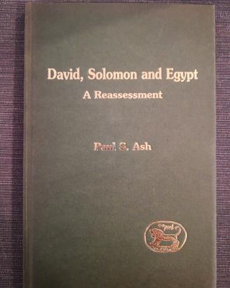 David, Solomon and Egypt: A Reassessment 