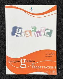 Disegno Grafico e Progettazione 1/2, editore Clitt
