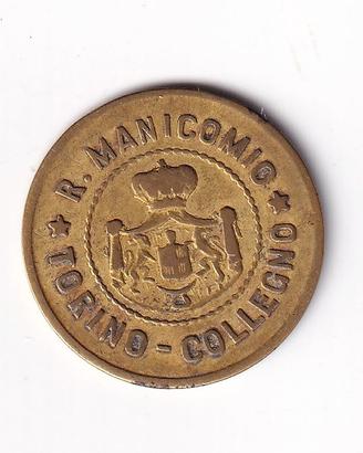 GETTONE 50c  REALE MANICOMIO DI COLLEGNO TORINO