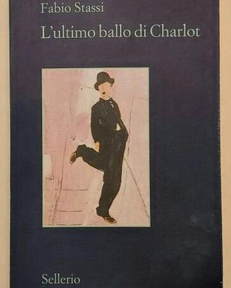 L'ultimo ballo di Charlot di F.Stassi Ed.Sellerio
