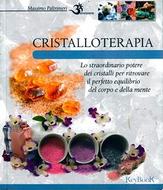 Cristalloterapia di Massimo Paltrinieri. 