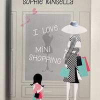 I love mini shopping - Sophie Kinsella