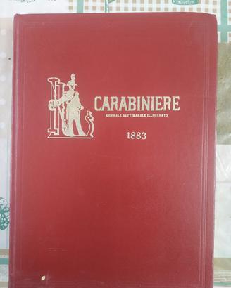 IL CARABINIERE - GIORNALE SETTIMANALE 1883 Anno XI