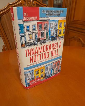 Libro Innamorarsi a Notting Hill.