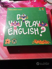 Do yuo play English? Gioco dai 2 agli 8 anni.