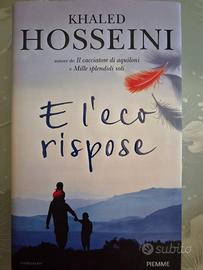 Khaled Hosseini - E l'eco rispose