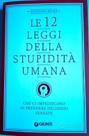 Le 12 leggi della stupidità umana Henning Beck
