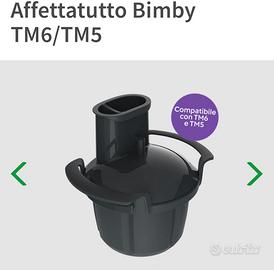 BIMBY PER TM6 E TM5 AFFETTATUTTO E BASE SCORREVOLE