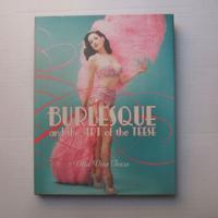 LIBRO BURLESQUE THE ART OF DITA VONTEESE.