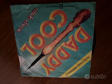 Nick Steve - Daddy Cool 45 Giri